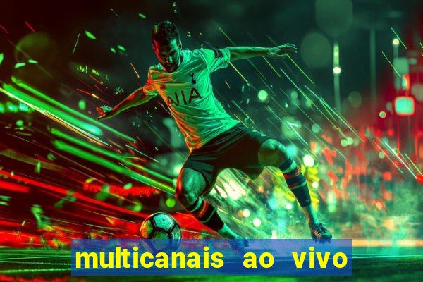 multicanais ao vivo jogo do flamengo